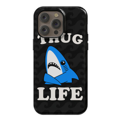 Thug Life Left Shark Phone Case
