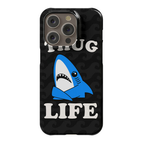 Thug Life Left Shark Phone Case