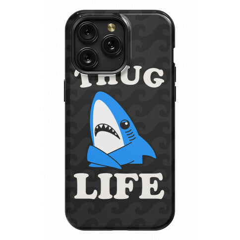 Thug Life Left Shark Phone Case