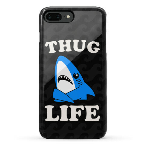 Thug Life Left Shark Phone Case