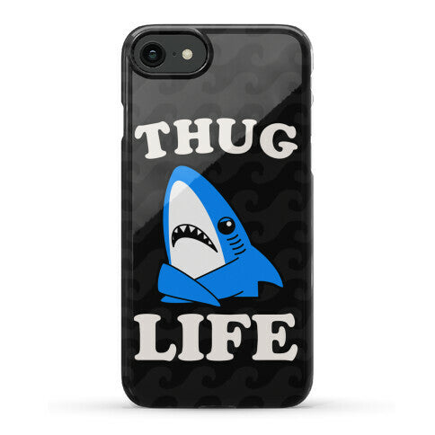 Thug Life Left Shark Phone Case