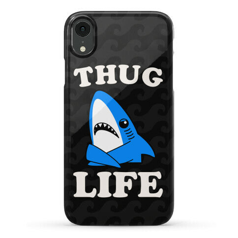 Thug Life Left Shark Phone Case