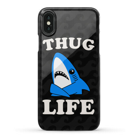 Thug Life Left Shark Phone Case