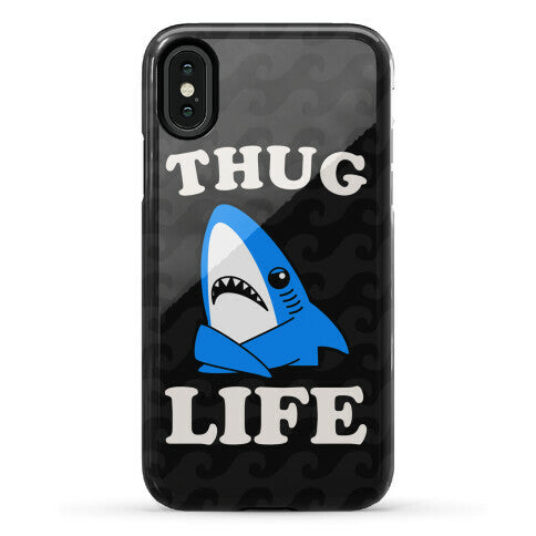 Thug Life Left Shark Phone Case