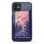 Aren't We All Aliens, Really? Phone Case