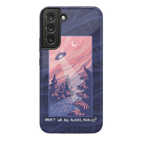 Aren't We All Aliens, Really? Phone Case