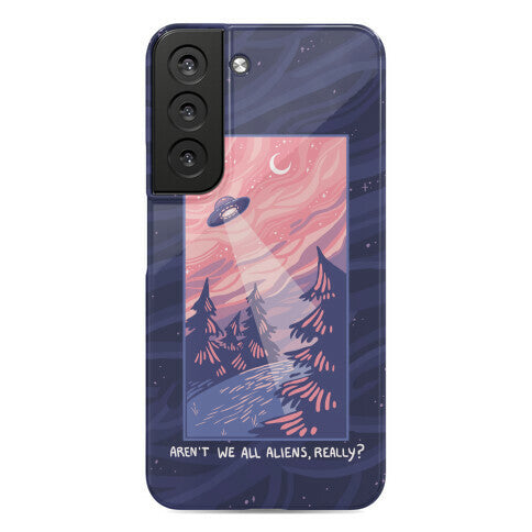 Aren't We All Aliens, Really? Phone Case