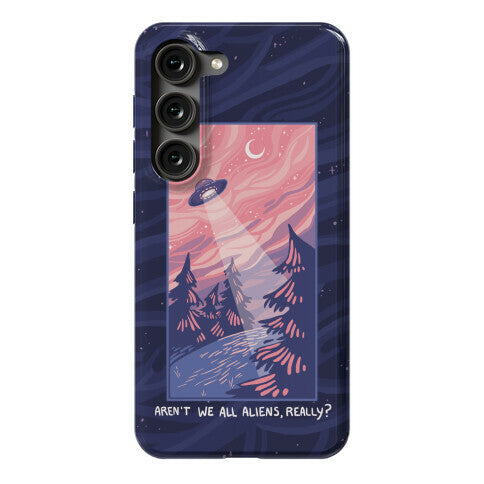 Aren't We All Aliens, Really? Phone Case