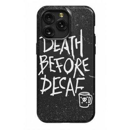 Death Before Decaf Phone Case