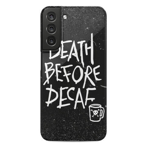 Death Before Decaf Phone Case