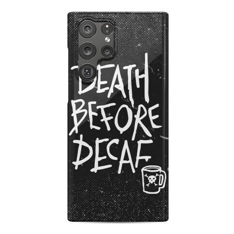 Death Before Decaf Phone Case