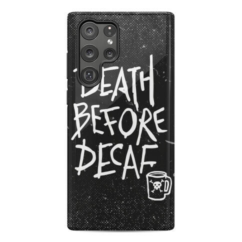Death Before Decaf Phone Case