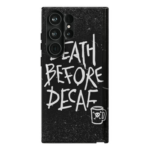 Death Before Decaf Phone Case