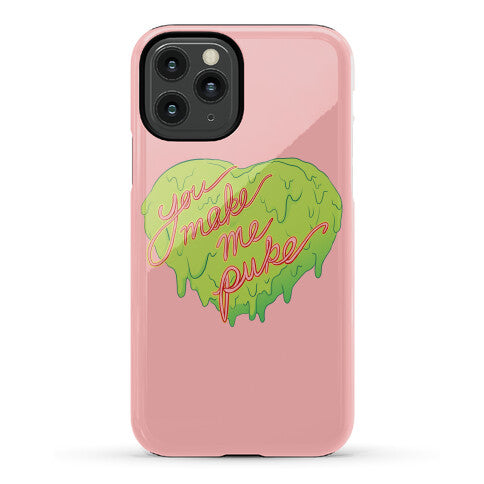 You Make Me Puke - Conversation Hearts Phone Case