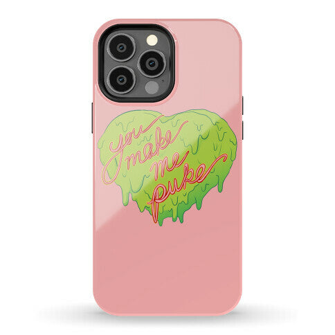 You Make Me Puke - Conversation Hearts Phone Case