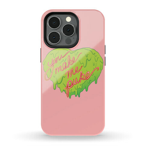 You Make Me Puke - Conversation Hearts Phone Case