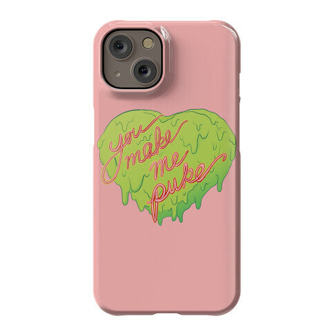 You Make Me Puke - Conversation Hearts Phone Case