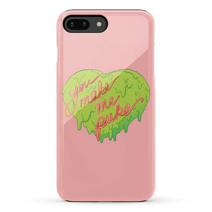 You Make Me Puke - Conversation Hearts Phone Case
