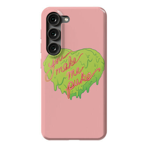 You Make Me Puke - Conversation Hearts Phone Case