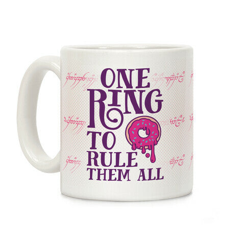 One Ring To Rule Them All Coffee Mug