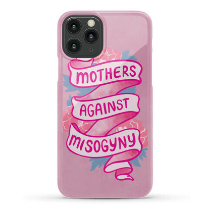 Mothers Against Misogyny Phone Case