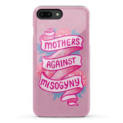 Mothers Against Misogyny Phone Case