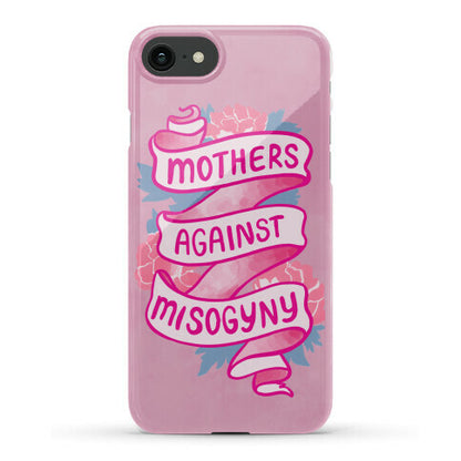 Mothers Against Misogyny Phone Case