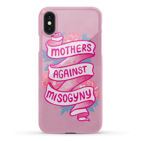 Mothers Against Misogyny Phone Case