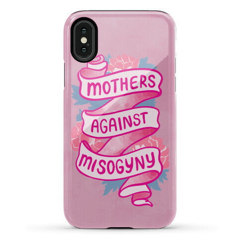 Mothers Against Misogyny Phone Case