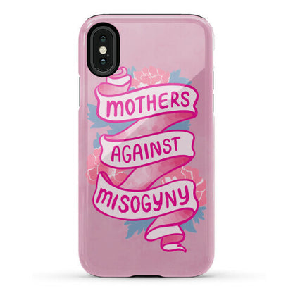 Mothers Against Misogyny Phone Case