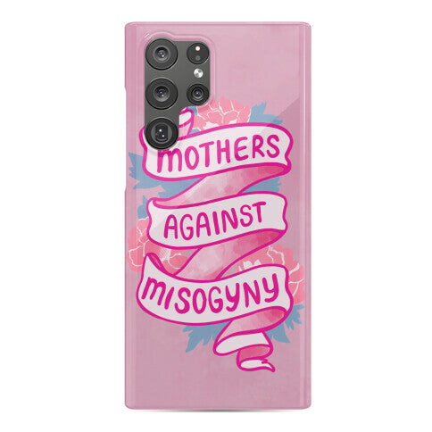 Mothers Against Misogyny Phone Case