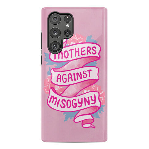 Mothers Against Misogyny Phone Case