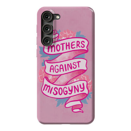 Mothers Against Misogyny Phone Case