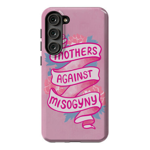 Mothers Against Misogyny Phone Case