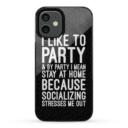 Socializing Stresses Me Out Phone Case