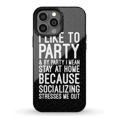 Socializing Stresses Me Out Phone Case