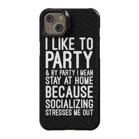 Socializing Stresses Me Out Phone Case