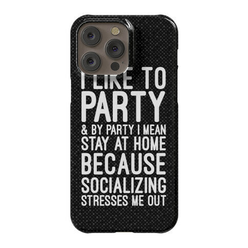 Socializing Stresses Me Out Phone Case