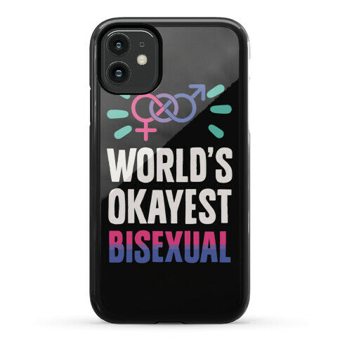 World's Okayest Bisexual Phone Case