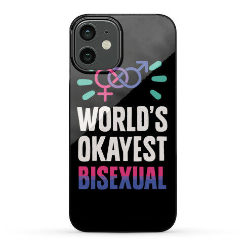 World's Okayest Bisexual Phone Case