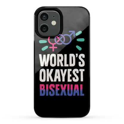 World's Okayest Bisexual Phone Case