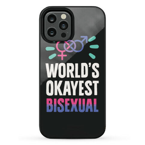 World's Okayest Bisexual Phone Case