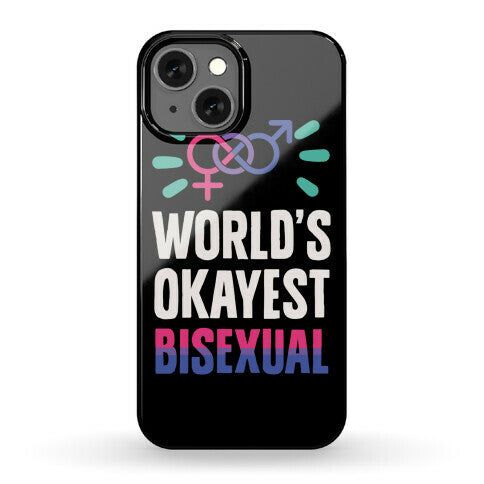 World's Okayest Bisexual Phone Case