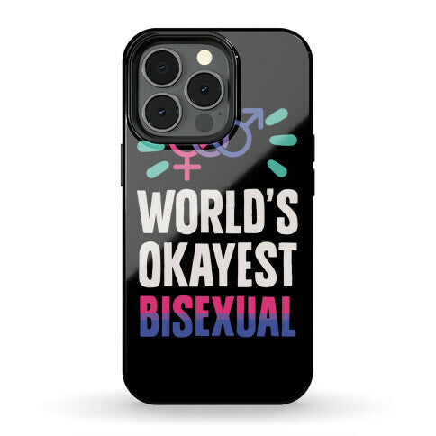 World's Okayest Bisexual Phone Case