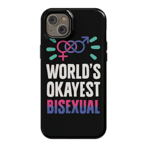 World's Okayest Bisexual Phone Case