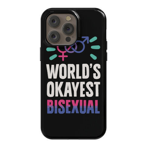 World's Okayest Bisexual Phone Case