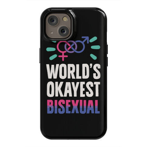 World's Okayest Bisexual Phone Case