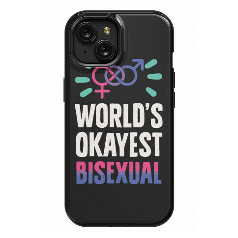 World's Okayest Bisexual Phone Case