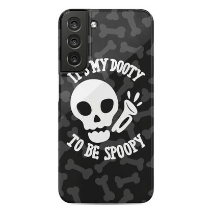 It's My Dooty To Be Spoopy Phone Case
