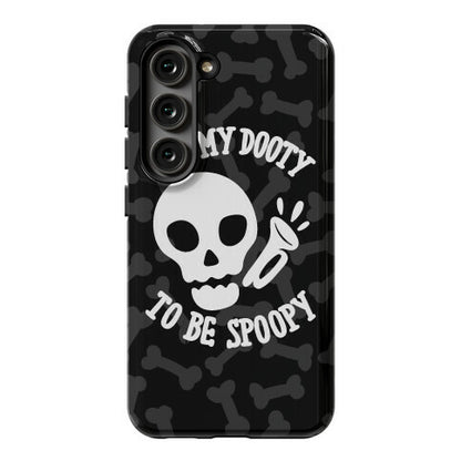 It's My Dooty To Be Spoopy Phone Case